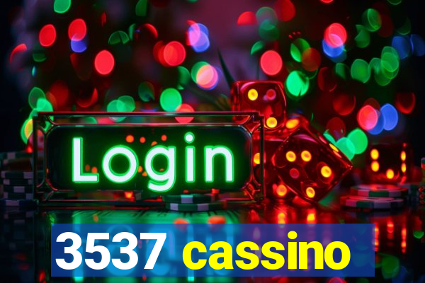 3537 cassino